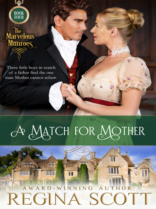 Title details for A Match for Mother by Regina Scott - Available